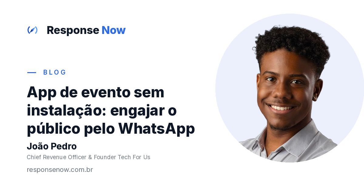 App de evento sem instalação: engajar o público pelo WhatsApp